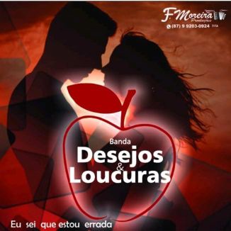 Foto da capa: Banda Desejos e Loucuras/ Álbum: Eu sei que estou errada.