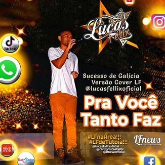 Foto da capa: Pra Você Tanto Faz