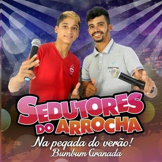 Foto da capa: Sedutores do Arrocha na Pegada de Verão
