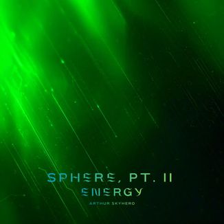 Foto da capa: Sphere, Pt. II (Energy)