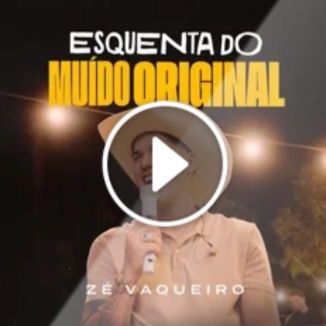 Foto da capa: Zé Vaqueiro - Esquenta do Muído Original