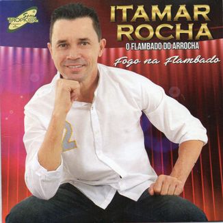 Foto da capa: O Flambado do Arrocha