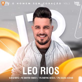 Foto da capa: Leo Rios O Homem Sem Coração Vol. 2