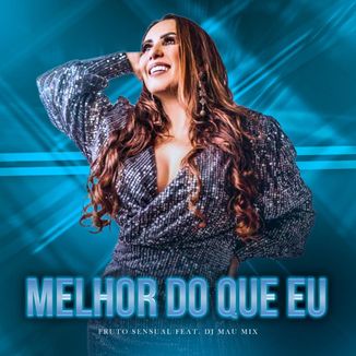 Foto da capa: Melhor do Que Eu