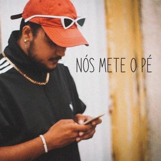Foto da capa: Nós mete o pé