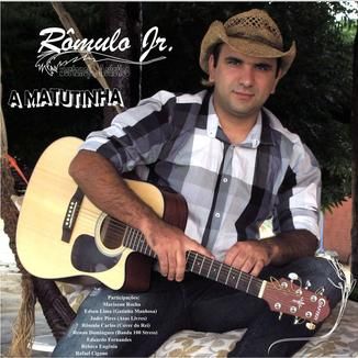 Foto da capa: RÔMULO JR - A MATUTINHA Sertanejo Acústico