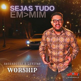 Foto da capa: Sejas Tudo em Mim - IN NASHVILLE