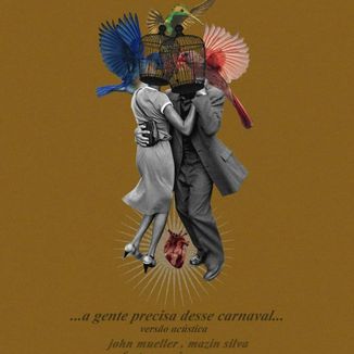 Foto da capa: A Gente Precisa Desse Carnaval