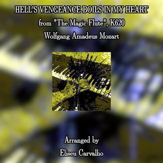 Foto da capa: Hell's Vengeance Boils in My Heart (from "The Magic Flute", K620) (Wolfgang Amadeus Mozart)