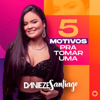 Foto da capa: 5 Motivos Pra Tomar Uma