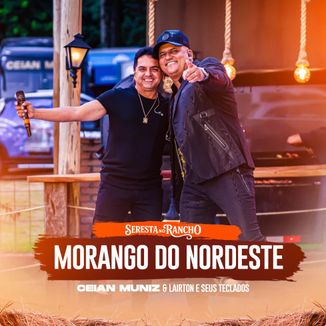 Foto da capa: Morango do Nordeste (Seresta do Rancho)