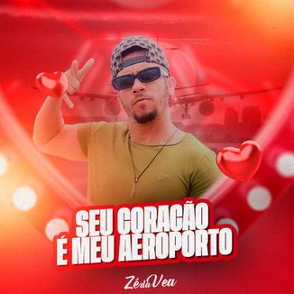 Foto da capa: Seu Coração é Meu Aeroporto
