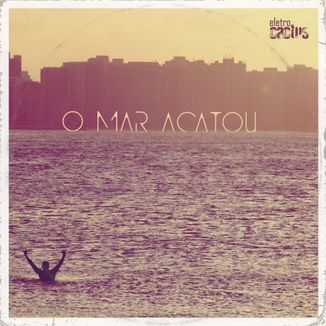 Foto da capa: O Mar Acatou