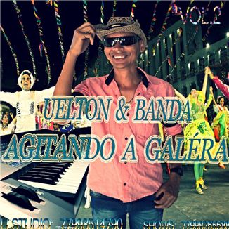 Foto da capa: UELTON & BANDA AGITANTO A GALÉRA