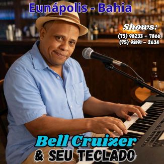 Foto da capa: Bell Cruizer Ao Vivo Em Eunápolis