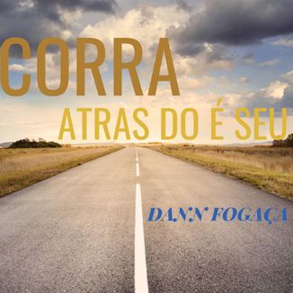 Foto da capa: Corra atras do que é seu