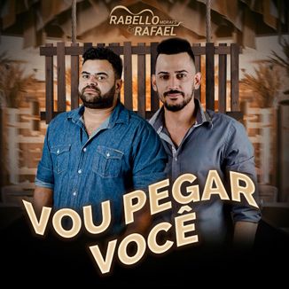 Foto da capa: Vou Pegar Você