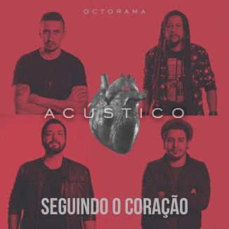 Foto da capa: Seguindo o Coração - Versão Acústica