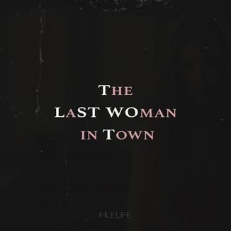 Foto da capa: The Last Woman in Town