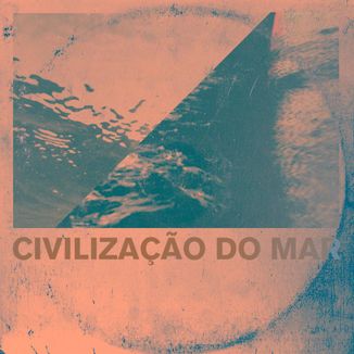Foto da capa: Civilização do Mar