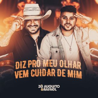 Foto da capa: Diz Pro Meu Olhar / Vem Cuidar de Mim