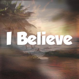 Foto da capa: I Believe