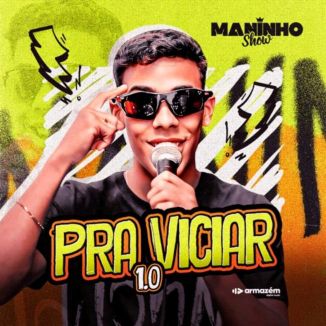 Foto da capa: Maninho Show - PRA VICIAR 1.0