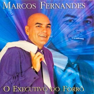 Foto da capa: O Executivo do Forró Vol. 2