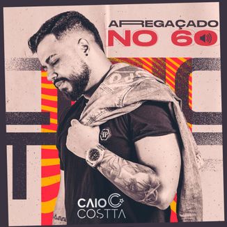 Foto da capa: Arregaçado no 60