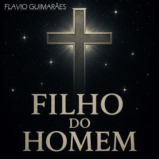 Foto da capa: Filho do Homem