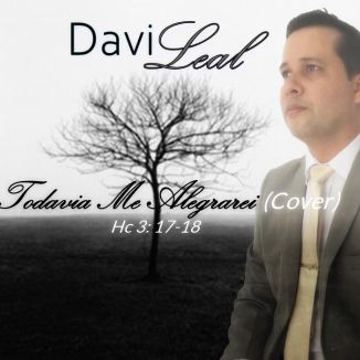 Foto da capa: Davi Leal - Todavia Me Alegrarei COVER ( Niel Nascimento)