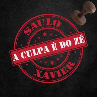 Foto da capa: A Culpa É Do Zé
