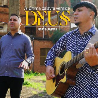 Foto da capa: A ùltima Palavra vem de Deus