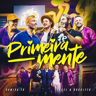 Foto da capa: Kamisa 10 - Primeiramente part. Israel e Rodolffo