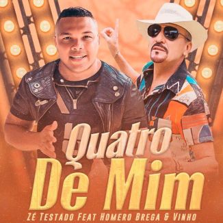 Foto da capa: Quatro De Mim - Zé Testado Feat. Homero Brega & Vinho