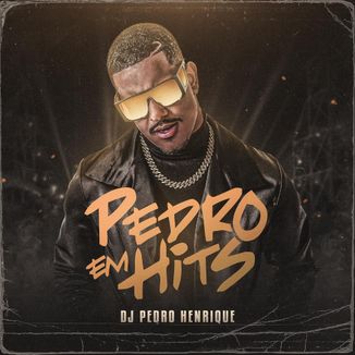Foto da capa: Pedro Em Hits
