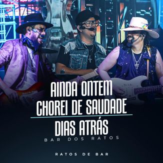 Foto da capa: Ainda Ontem Chorei De Saudade / Dias Atrás