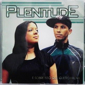 Foto da capa: É Sobre Isso Que eu Quero Falar - Plenitude Rap