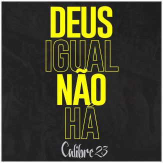 Foto da capa: Deus Igual Não Há