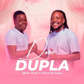 Foto da capa: Iglésio Paulo X Nelson De Sousa - Dose Dupla (EP)