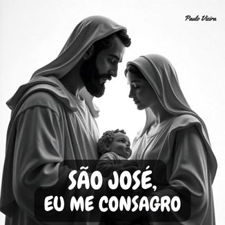 Foto da capa: São José, eu me Consagro