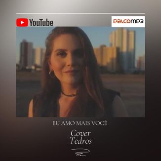 Foto da capa: Eu amo mais você (Cover)