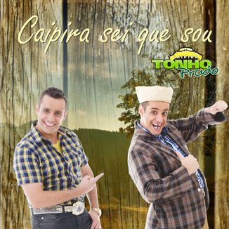 Foto da capa: Caipira Sei que Sou