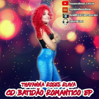 Foto da capa: CD Batidão Romântico EP