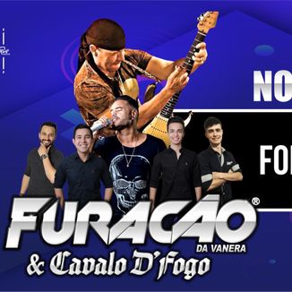 Foto da capa: FOI LIVRAMENTO - FURACÃO DA VANERA & CAVALO D' FOGO
