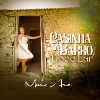 Foto da capa: Casinha de Barro, Doce Lar