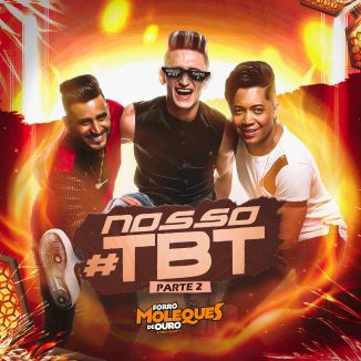 Foto da capa: Nosso #TBT As 15+ (Parte 2)