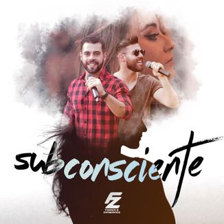 Foto da capa: Subconciente - Fogaça e Zambianco