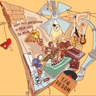 Foto da capa: EP - Não nos pergunte o que nós tocamos