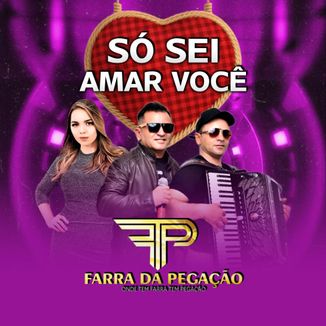 Foto da capa: Só Sei Amar Você (Inédita)